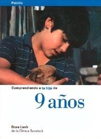 COMPRENCDIENDO A TU HIJO DE 9 AÑOS | 9788449304552 | LUSH, DORA | Galatea Llibres | Llibreria online de Reus, Tarragona | Comprar llibres en català i castellà online