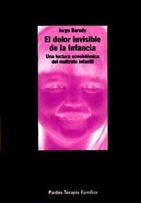 DOLOR INVISIBLE DE LA INFANCIA, EL | 9788449304941 | BARUDY, JORGE | Galatea Llibres | Librería online de Reus, Tarragona | Comprar libros en catalán y castellano online