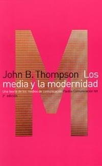 MEDIA Y LA MODERNIDAD, TEORIA DE LOS MEDIOS DE COM     (DIP) | 9788449305788 | THOMPSON, JOHN | Galatea Llibres | Llibreria online de Reus, Tarragona | Comprar llibres en català i castellà online