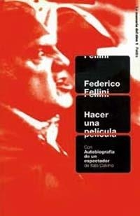 HACER UNA PELICULA           (DIP) | 9788449307409 | FELINI, FEDERICO | Galatea Llibres | Librería online de Reus, Tarragona | Comprar libros en catalán y castellano online