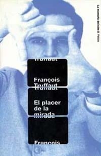 PLACER DE LA MIRADA     (DIP) | 9788449307522 | TUFFAUT, FRANÇOIS | Galatea Llibres | Librería online de Reus, Tarragona | Comprar libros en catalán y castellano online