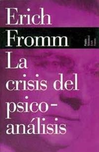 CRISIS DEL PSICOANALISIS, LA | 9788449308581 | FROMM, ERICH | Galatea Llibres | Librería online de Reus, Tarragona | Comprar libros en catalán y castellano online