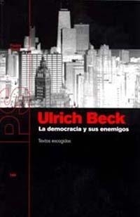 DEMOCRACIA Y SUS ENEMIGOS, LA | 9788449309458 | BECK, U. | Galatea Llibres | Librería online de Reus, Tarragona | Comprar libros en catalán y castellano online