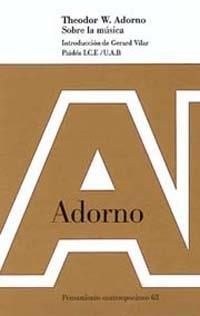 SOBRE LA MUSICA | 9788449309311 | ADORNO, THEODOR W. | Galatea Llibres | Librería online de Reus, Tarragona | Comprar libros en catalán y castellano online