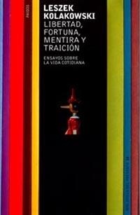 LIBERTAD, FORTUNA, MENTIRA Y TRAICION | 9788449310249 | KOLAKOWSKI, L. | Galatea Llibres | Llibreria online de Reus, Tarragona | Comprar llibres en català i castellà online
