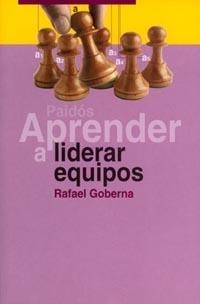 APRENDER A LIDERAR EQUIPOS | 9788449311208 | GOBERNA, RAFAEL | Galatea Llibres | Librería online de Reus, Tarragona | Comprar libros en catalán y castellano online