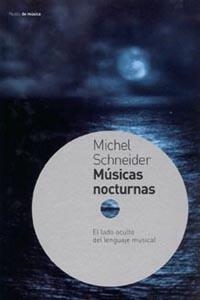 MUSICAS NOCTURNAS | 9788449312151 | SCHNEIDER, MICHEL | Galatea Llibres | Librería online de Reus, Tarragona | Comprar libros en catalán y castellano online