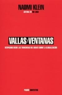 VALLAS Y VENTANAS. DEBATE SOBRE GLOBALIZACION | 9788449313288 | KLEIN, NAOMI | Galatea Llibres | Librería online de Reus, Tarragona | Comprar libros en catalán y castellano online