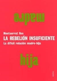 REBELION INSUFICIENTE, LA | 9788449313318 | ROS, MONTSERRAT | Galatea Llibres | Llibreria online de Reus, Tarragona | Comprar llibres en català i castellà online