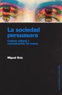 SOCIEDAD PERSUASORA, LA | 9788449313165 | ROIZ, MIGUEL | Galatea Llibres | Llibreria online de Reus, Tarragona | Comprar llibres en català i castellà online