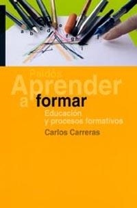 EDUCACION Y PROCESOS FORMATIVOS | 9788449313653 | CARRERAS, CARLOS | Galatea Llibres | Librería online de Reus, Tarragona | Comprar libros en catalán y castellano online