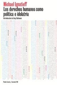 DERECHOS HUMANOS COMO POLITICA E IDOLATRIA, LO | 9788449314117 | IGNATIEFF, MICHAEL | Galatea Llibres | Llibreria online de Reus, Tarragona | Comprar llibres en català i castellà online