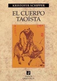 CUERPO TAOISTA, EL | 9788449313943 | SCHIPPER, KRISTOFER | Galatea Llibres | Llibreria online de Reus, Tarragona | Comprar llibres en català i castellà online