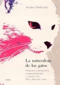 NATURALEZA DE LOS GATOS, LA | 9788449313813 | BUDIANSKY, STEPHEN | Galatea Llibres | Librería online de Reus, Tarragona | Comprar libros en catalán y castellano online