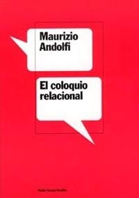 COLOQUIO RELACIONAL, EL | 9788449314346 | ANDOLFI, MAURIZIO | Galatea Llibres | Llibreria online de Reus, Tarragona | Comprar llibres en català i castellà online