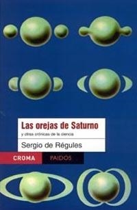 OREJAS DE SATURNO, LAS | 9789688535158 | REGULES, SERGIO DE | Galatea Llibres | Librería online de Reus, Tarragona | Comprar libros en catalán y castellano online