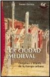 CIUDAD MEDIEVAL, LA | 9788449315183 | DUTOUR, THIERRY | Galatea Llibres | Llibreria online de Reus, Tarragona | Comprar llibres en català i castellà online
