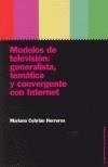 MODELOS DE TELEVISION GENERALISTA TEMATICA Y CONVERGENTE... | 9788449315374 | Galatea Llibres | Llibreria online de Reus, Tarragona | Comprar llibres en català i castellà online