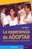 EXPERIENCIA DE ADOPTAR, LA. SEGUNDAS OPORTUNIDADES PARA LOS | 9788449316364 | MORRIS, ANN | Galatea Llibres | Llibreria online de Reus, Tarragona | Comprar llibres en català i castellà online