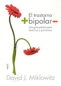 TRASTORNO BIPOLAR, EL | 9788449316357 | MIKLOWITZ, DAVID J. | Galatea Llibres | Llibreria online de Reus, Tarragona | Comprar llibres en català i castellà online