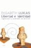 LIBERTAD E IDENTIDAD. LOGOTERAPIA Y PROBLEMAS DE ADICCIÓN | 9788449316630 | LUKAS, ELISABETH | Galatea Llibres | Librería online de Reus, Tarragona | Comprar libros en catalán y castellano online