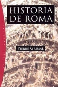 HISTORIA DE ROMA | 9788449316784 | GRIMAL, PIERRE | Galatea Llibres | Llibreria online de Reus, Tarragona | Comprar llibres en català i castellà online