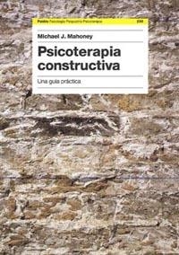 PSICOTERAPIA CONSTRUCTIVA | 9788449317682 | MAHONEY, MICHAEL | Galatea Llibres | Llibreria online de Reus, Tarragona | Comprar llibres en català i castellà online