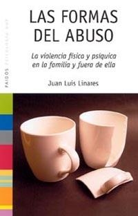 FORMAS DEL ABUSO, LAS | 9788449319297 | LINARES, JUAN LUIS | Galatea Llibres | Librería online de Reus, Tarragona | Comprar libros en catalán y castellano online