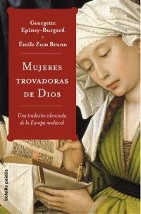 MUJERES TROVADORAS DE DIOS | 9788449319723 | EPINEY-BURGARD, GEORGETTE Y ZUM BRUNN, EMILE | Galatea Llibres | Librería online de Reus, Tarragona | Comprar libros en catalán y castellano online