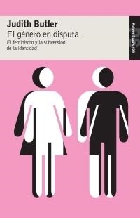 GENERO EN DISPUTA, EL. EL FEMINISMO Y LA SUBVERSION DE LA ID | 9788449320309 | BUTLER, JUDITH | Galatea Llibres | Llibreria online de Reus, Tarragona | Comprar llibres en català i castellà online