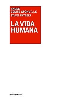 VIDA HUMANA, LA | 9788449320675 | COMTE-SPONVILLE, ANDRE | Galatea Llibres | Llibreria online de Reus, Tarragona | Comprar llibres en català i castellà online