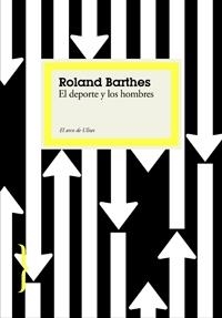 DEL DEPORTE Y LOS HOMBRES | 9788449321108 | BARTHES, ROLAND | Galatea Llibres | Librería online de Reus, Tarragona | Comprar libros en catalán y castellano online