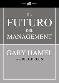 FUTURO DEL MANAGEMENT, EL | 9788449321245 | HAMEL, GARY | Galatea Llibres | Librería online de Reus, Tarragona | Comprar libros en catalán y castellano online