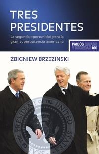TRES PRESIDENTES | 9788449321689 | BRZEZINSKI, ZBIGNIEW | Galatea Llibres | Librería online de Reus, Tarragona | Comprar libros en catalán y castellano online