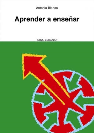 APRENDER A ENSEÑAR | 9788449322792 | BLANCO, ANTONIO | Galatea Llibres | Librería online de Reus, Tarragona | Comprar libros en catalán y castellano online