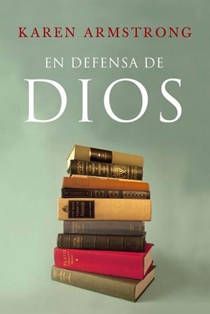 EN DEFENSA DE DIOS | 9788449322884 | ARMSTRONG, KAREN | Galatea Llibres | Llibreria online de Reus, Tarragona | Comprar llibres en català i castellà online