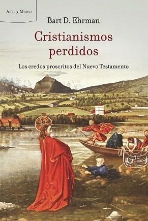 CRISTIANISMOS PERDIDOS | 9788498920420 | EHRMAN, BART | Galatea Llibres | Librería online de Reus, Tarragona | Comprar libros en catalán y castellano online