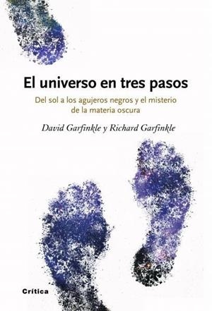 UNIVERSO EN TRES PASOS | 9788498920499 | GARFINKLE, DAVID / RICHARD GARFINKLE | Galatea Llibres | Librería online de Reus, Tarragona | Comprar libros en catalán y castellano online
