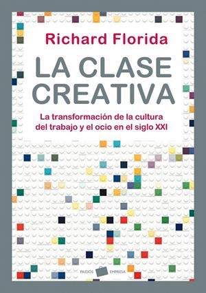CLASE CREATIVA, LA | 9788449323287 | FLORIDA, RICHARD | Galatea Llibres | Llibreria online de Reus, Tarragona | Comprar llibres en català i castellà online