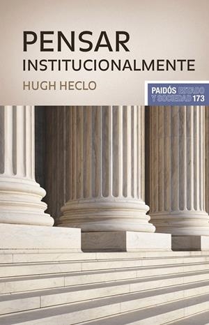 PENSAR INSTITUCIONALMENTE | 9788449323355 | HECLO, HUGH | Galatea Llibres | Librería online de Reus, Tarragona | Comprar libros en catalán y castellano online
