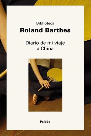 DIARIO DE MI VIAJE A CHINA | 9788449323638 | BARTHES, ROLAND | Galatea Llibres | Librería online de Reus, Tarragona | Comprar libros en catalán y castellano online