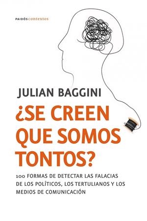 SE CREEN QUE SOMOS TONTOS? | 9788449323942 | BAGGINI, JULIAN | Galatea Llibres | Llibreria online de Reus, Tarragona | Comprar llibres en català i castellà online