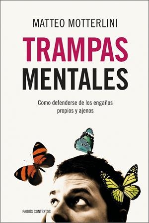 TRAMPAS MENTALES | 9788449323973 | MOTTERLINI, MATTEO | Galatea Llibres | Librería online de Reus, Tarragona | Comprar libros en catalán y castellano online