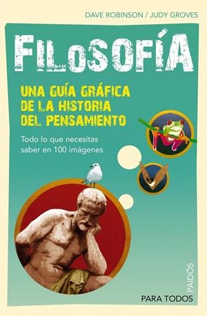 FILOSOFÍA. UNA GUÍA GRÁFICA. | 9788449324161 | ROBINSON, DAVE | Galatea Llibres | Llibreria online de Reus, Tarragona | Comprar llibres en català i castellà online