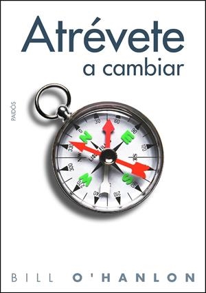 ATRÉVETE A CAMBIAR | 9788449324369 | O'HANLON, BILL | Galatea Llibres | Llibreria online de Reus, Tarragona | Comprar llibres en català i castellà online
