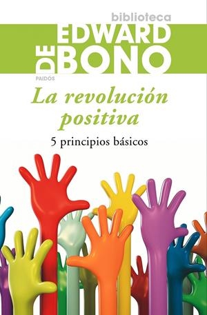 REVOLUCIÓN POSITIVA | 9788449324765 | DE BONO, EDWARD | Galatea Llibres | Librería online de Reus, Tarragona | Comprar libros en catalán y castellano online