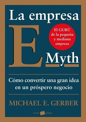 EMPRESA E-MYTH, LA | 9788449324857 | GERBER, MICHAEL | Galatea Llibres | Librería online de Reus, Tarragona | Comprar libros en catalán y castellano online