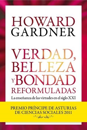 VERDAD, BELLEZA Y BONDAD REFORMULADAS | 9788449326042 | GARDNER, HOWARD | Galatea Llibres | Llibreria online de Reus, Tarragona | Comprar llibres en català i castellà online