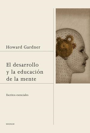 EL DESARROLLO Y LA EDUCACIÓN DE LA MENTE | 9788449327421 | GARDNER, HOWARD | Galatea Llibres | Llibreria online de Reus, Tarragona | Comprar llibres en català i castellà online