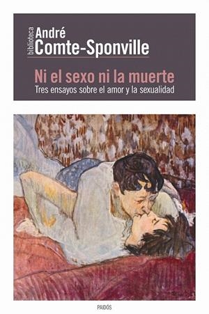 NI EL SEXO NI LA MUERTE | 9788449327612 | COMTE-SPONVILLE, ANDRE | Galatea Llibres | Llibreria online de Reus, Tarragona | Comprar llibres en català i castellà online